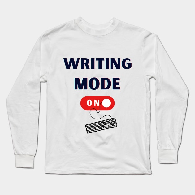 Writing Mode on Long Sleeve T-Shirt by PetraKDesigns